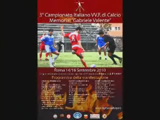 18/09/2010: Terzo (3°) Campionato Italiano Vigili del Fuoco (VV.F.) di Calcio 
