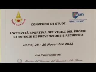 02/12/2013: Convegno di studi - L'attivit sportiva nei Vigili del Fuoco - Suole Centrali Antincendi (S.C.A.) Capannelle (Roma), 29/11/2013