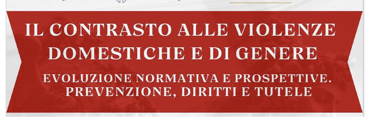Convegno "Il contrasto alle violenze domestiche e di genere"
