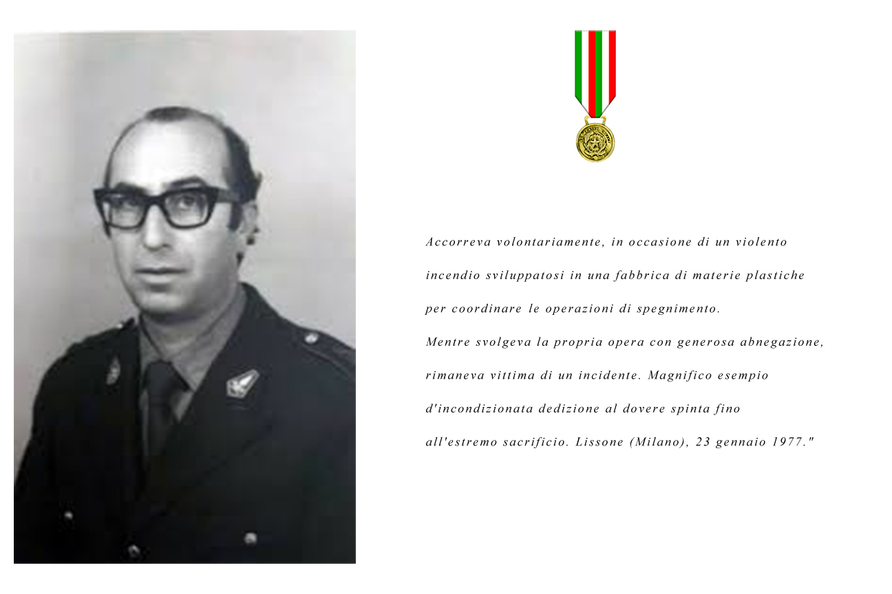 Il Vigili del fucoo volontario Gino Arosio caduto nell'adempimento del suo dovere
