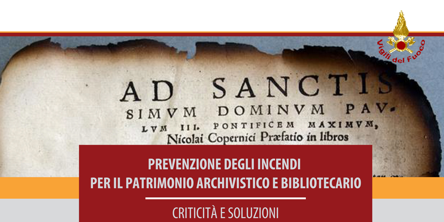Seminario sulla prevenzione degli incendi per il patrimonio archivistico e bibliotecario - ISA 11 Aprile 2017
