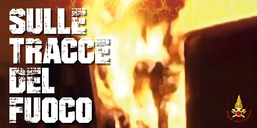 Sulle tracce del fuoco. La storia del Nucleo Investigativo Antincendio fra casi più eclatanti e indagini in esclusiva su RaiPlay dal 30 maggio