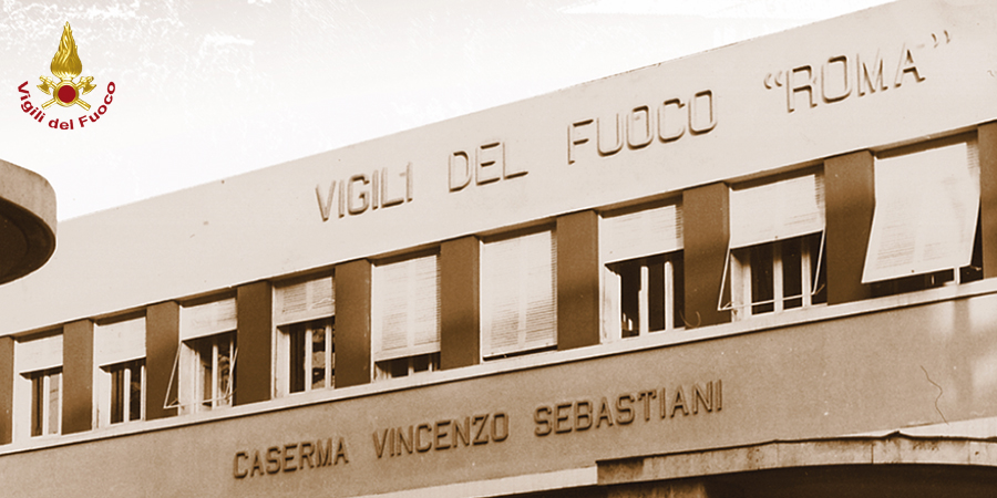 L'evoluzione del Comando dei Vigili del Fuoco di Roma dalle origini ad oggi - Retrospettiva storica